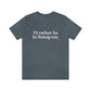 I’d rather be  in Rowayton  Norwalk Connecticut tee shirts, hoodies sweatshirts, mugs and other apparel, home gifts and souvenirs. Proceeds of this collections goes to help Finding Norwalk and Finding Connecticut’s brand. Free USA shipping 