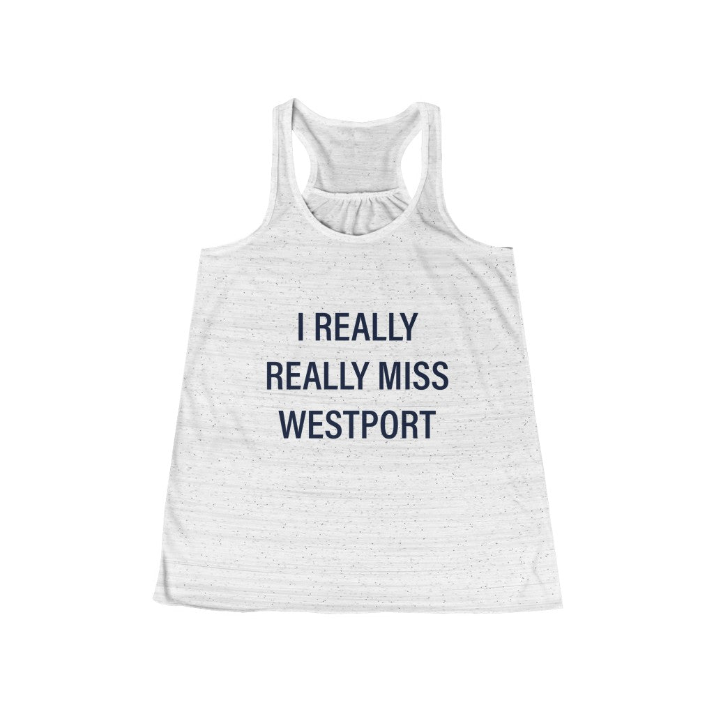 I Really Really Miss Westport Women's Flowy Racerback Tank