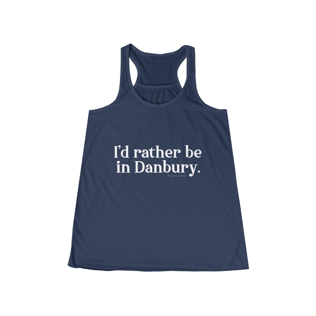 I'd rather be in danbury connecticut womens tank top shirt