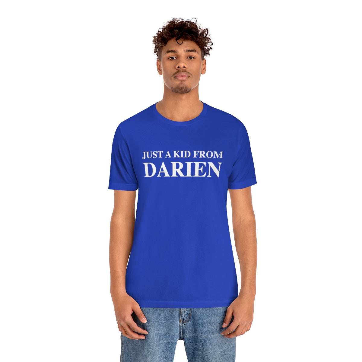 Just a kid from Darien Unisex Jersey Short Sleeve Tee