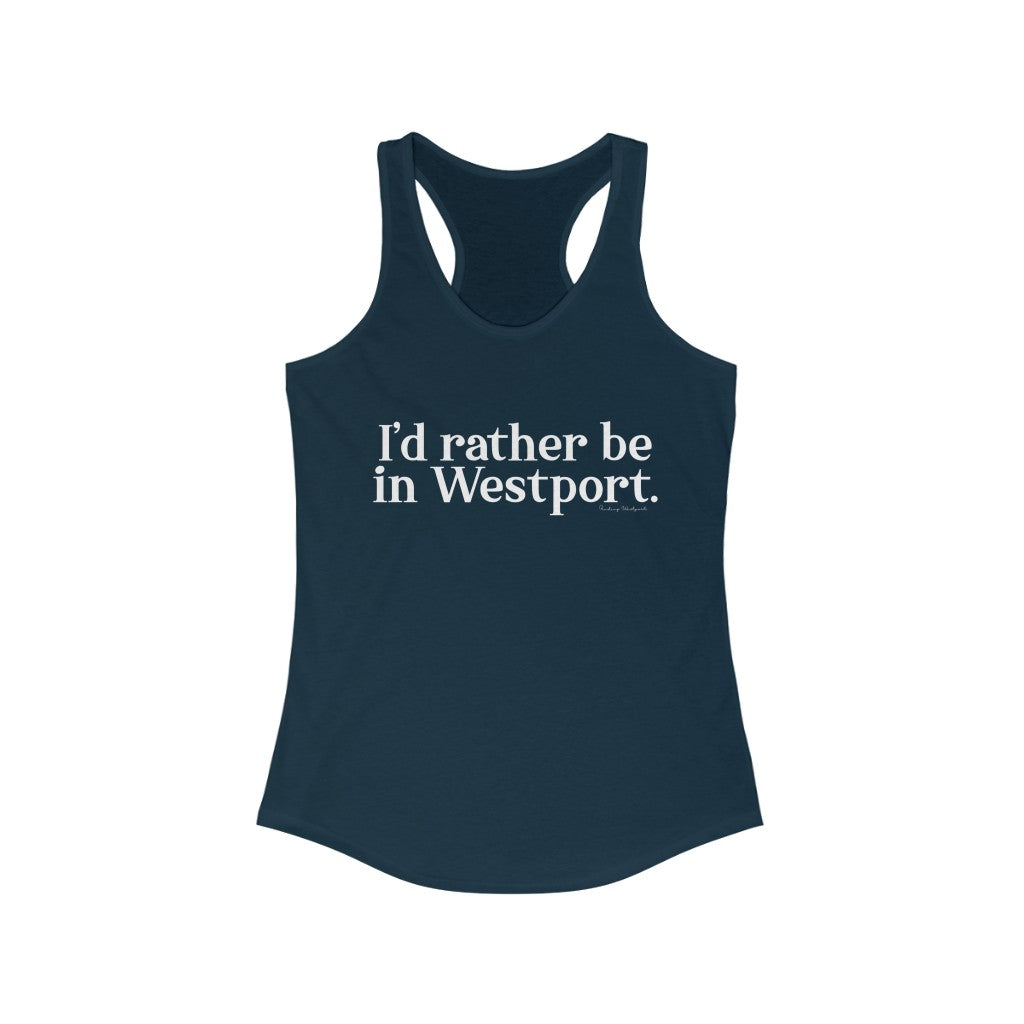 I'd rather be in Westport shirts, apparel, gifts, mugs and tank tops, finding westport. Finding connecticut 