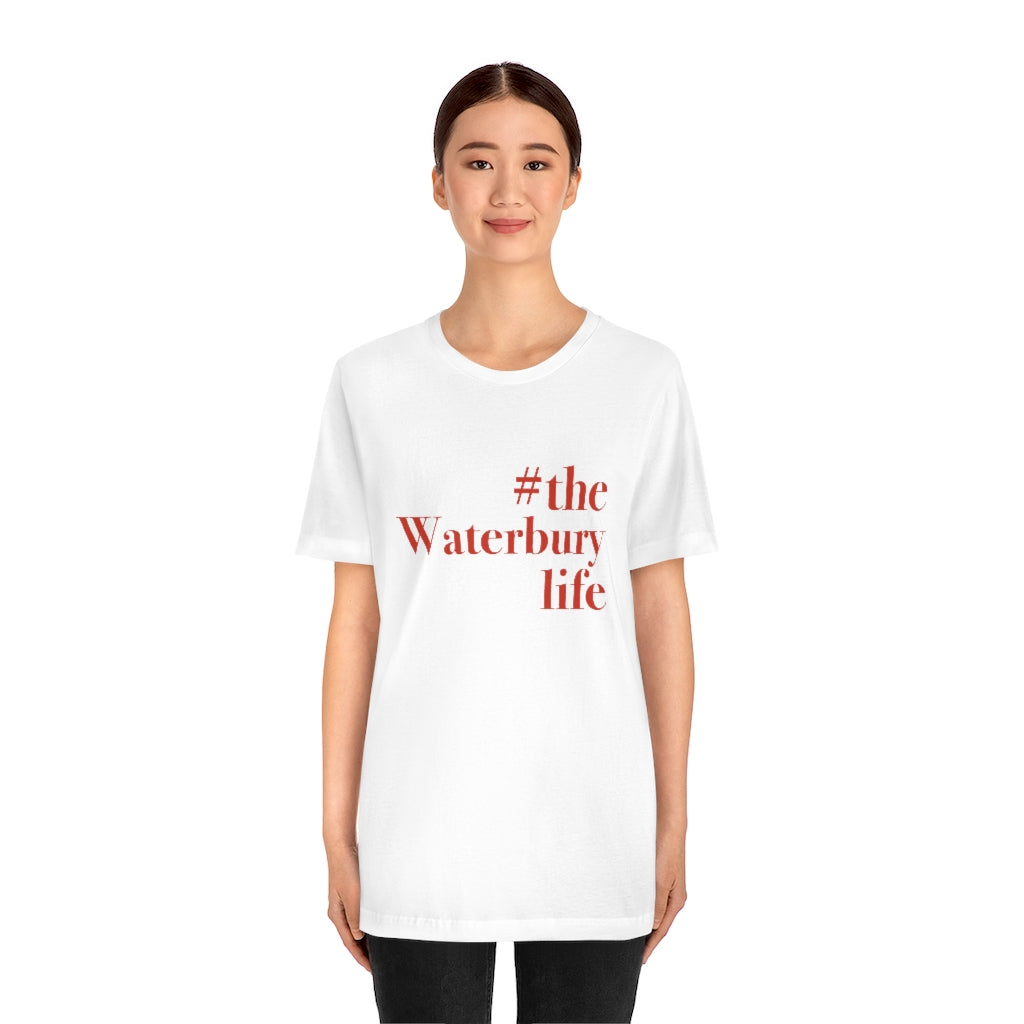 #thewaterburylife Unisex Jersey Short Sleeve Tee