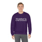 I'd rather be in Old Greenwich. Unisex Heavy Blend™ Crewneck Sweatshirt