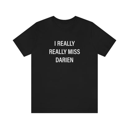 Darien Connecticut shirt. I really really miss darien unisex tee shirt