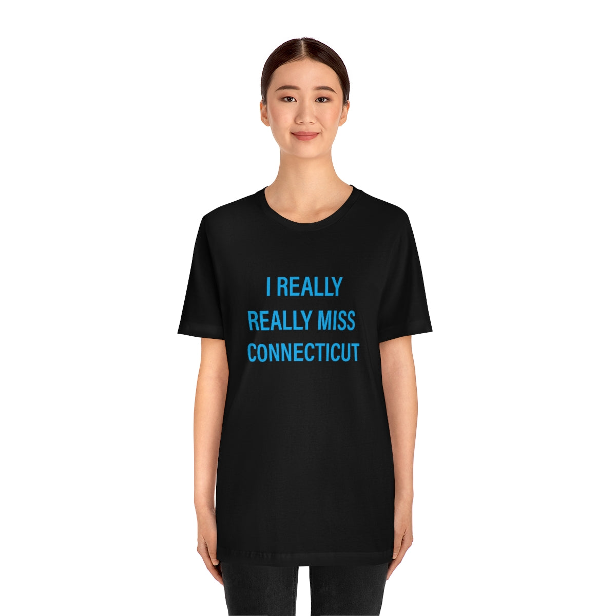 I Really Really Miss Connecticut Unisex Jersey Short Sleeve Tee