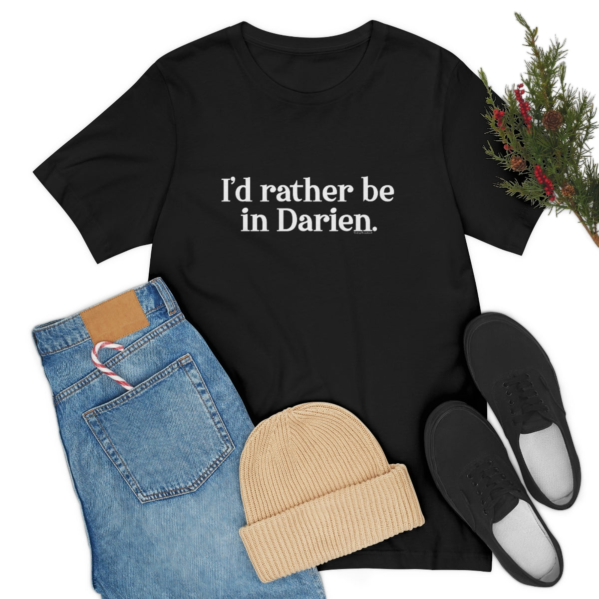 I'd rather be in darien connecticut unisex tee shirt