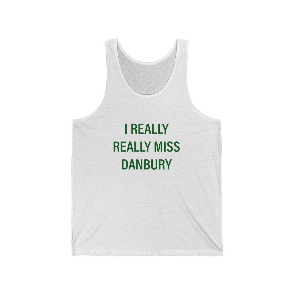 Danbury Connecticut tank top shirt. I really really miss danbury unisex tank top 