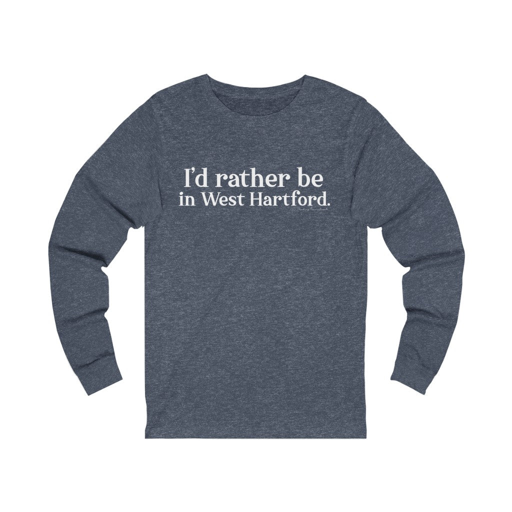 I’d rather be in West Hartford long sleeve tee shirt.   West Hartford Connecticut tee shirts, hoodies sweatshirts, mugs, and other apparel, home gifts, and souvenirs. Proceeds of this collection go to help Finding Connecticut’s brand. Free USA shipping. 