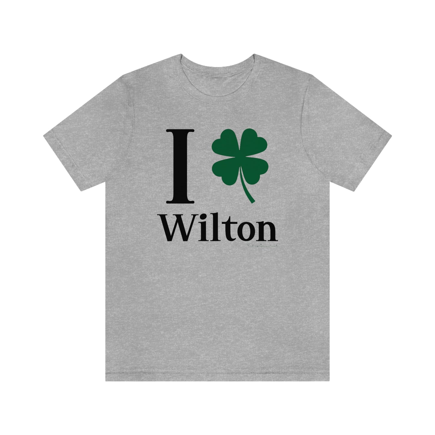 Wilton Connecticut St. Patrick’s Day shirt, I Clover Wilton