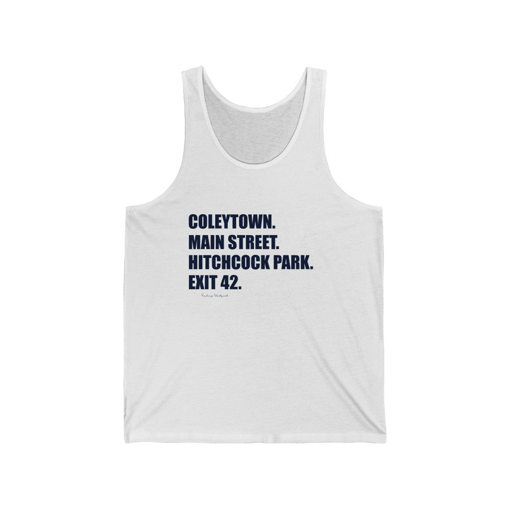 Coleytown. Main Street. Hitchcock Park. Exit 42. Unisex Jersey Tank  How do you say Westport without saying Westport? Westport, Connecticut is filled with unique aspects. Each providing different elements that make up the town from historic to modern traditions.   Proceeds of this collection goes to help build Finding Westport and Finding Connecticut's  brands. 