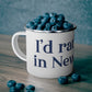 I'd Rather Be in New Haven Enamel Camping Mug