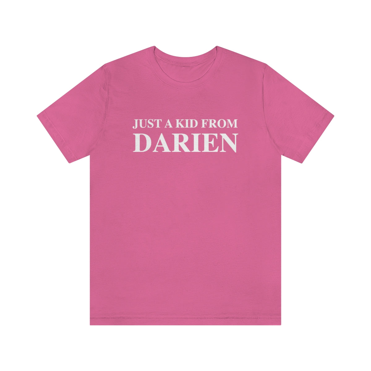 just a kid from darien connecticut tee shirt