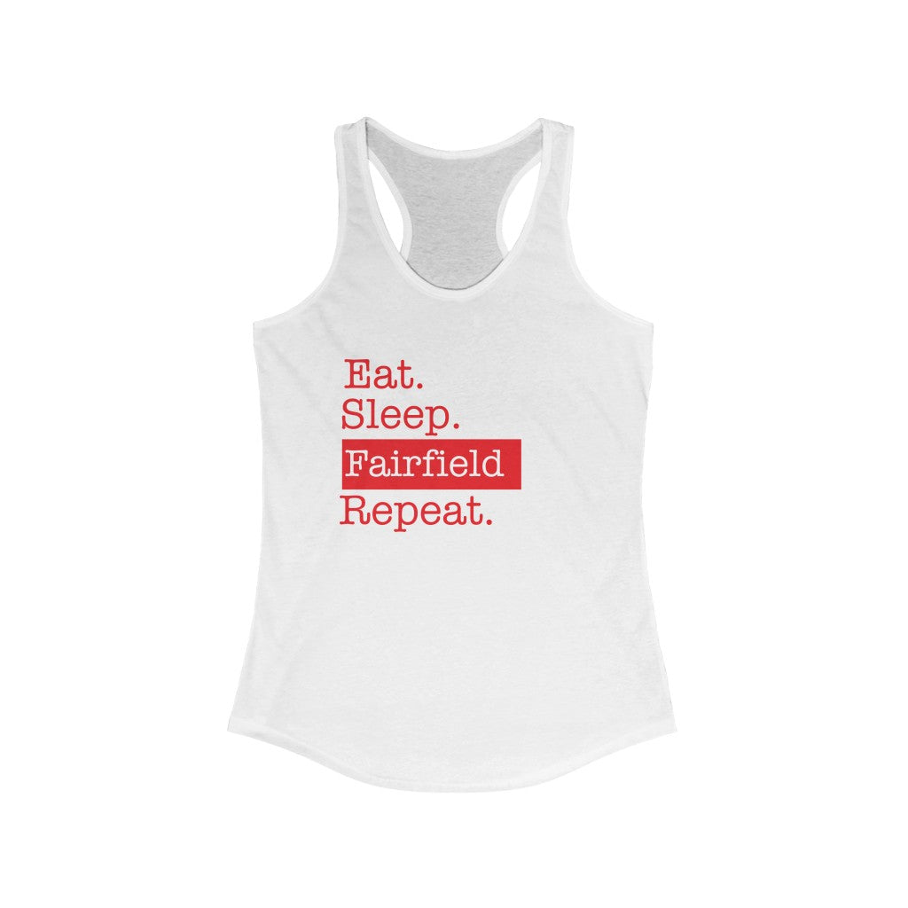 Eat. Sleep. Fairfield. Repeat. Women's Ideal Racerback Tank