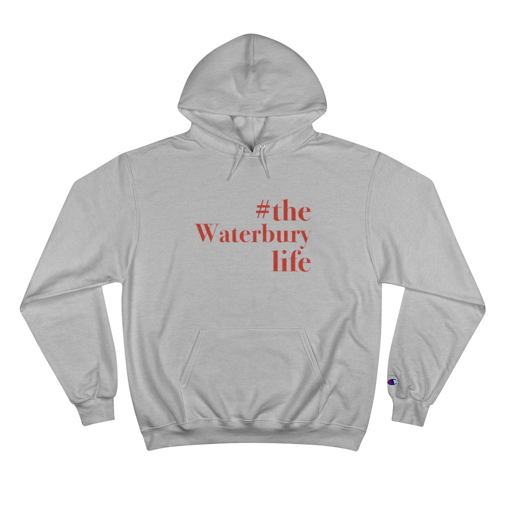 #thewaterburylife Champion Hoodie