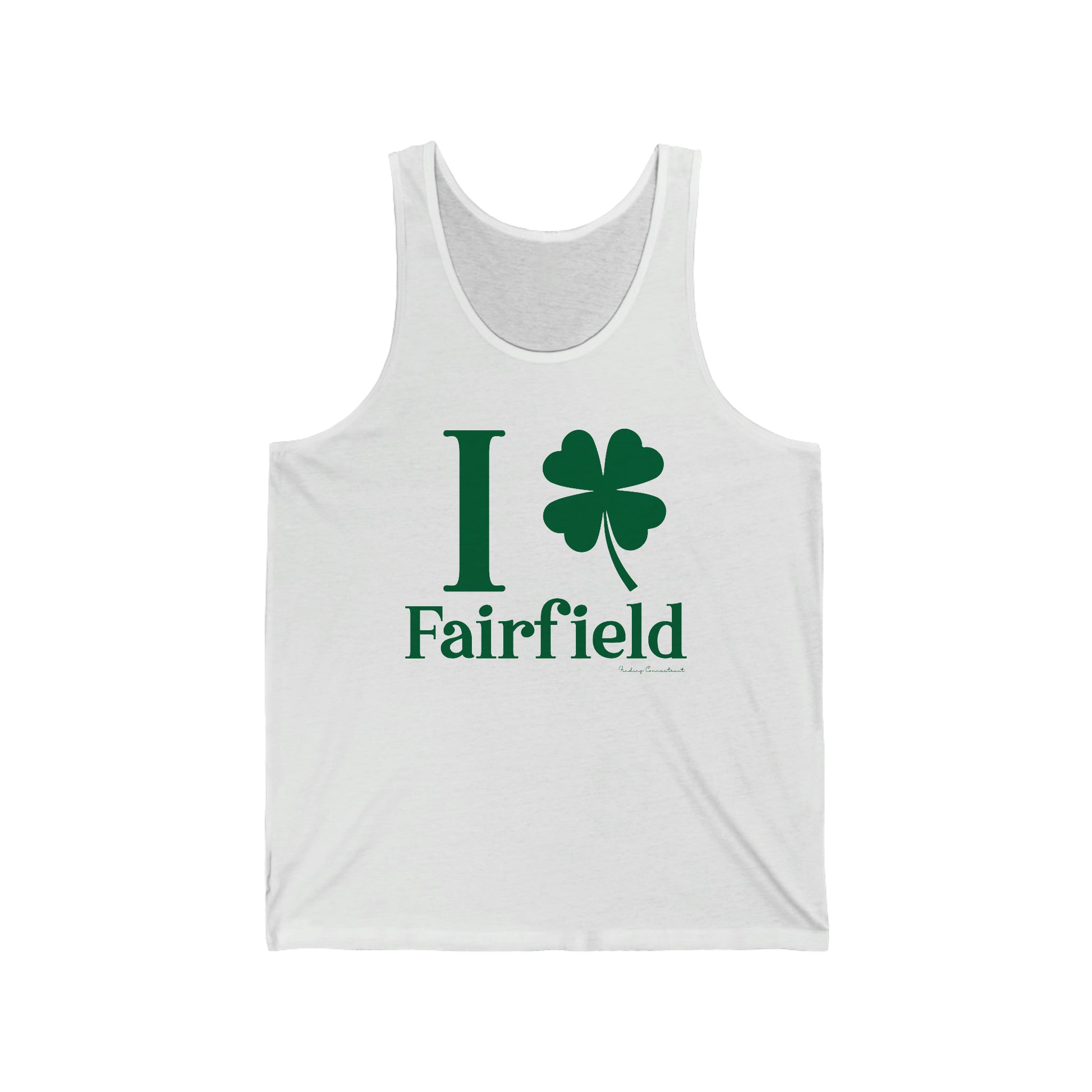 Fairfield Connecticut St. Patrick's Day shirt, I Clover Fairfield