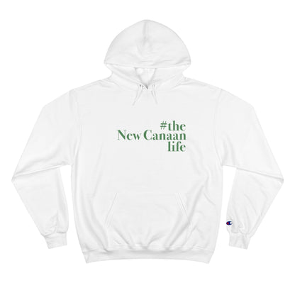 #thenewcanaanlife Champion Hoodie