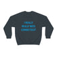 I Really Really Miss Connecticut Unisex Heavy Blend™ Crewneck Sweatshirt