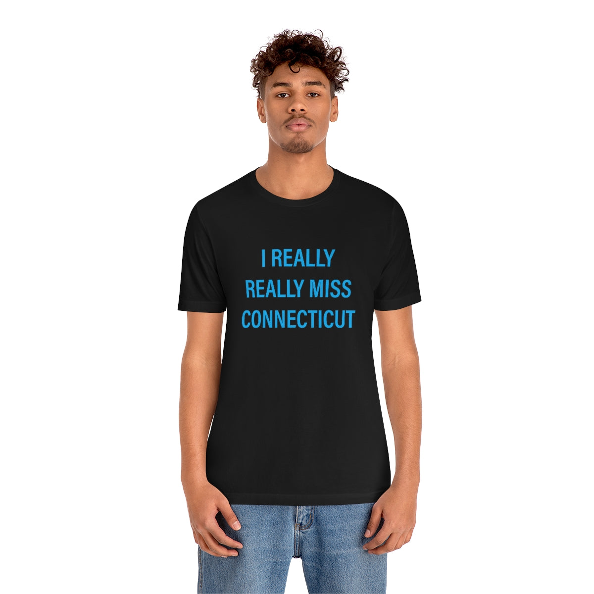 I Really Really Miss Connecticut Unisex Jersey Short Sleeve Tee