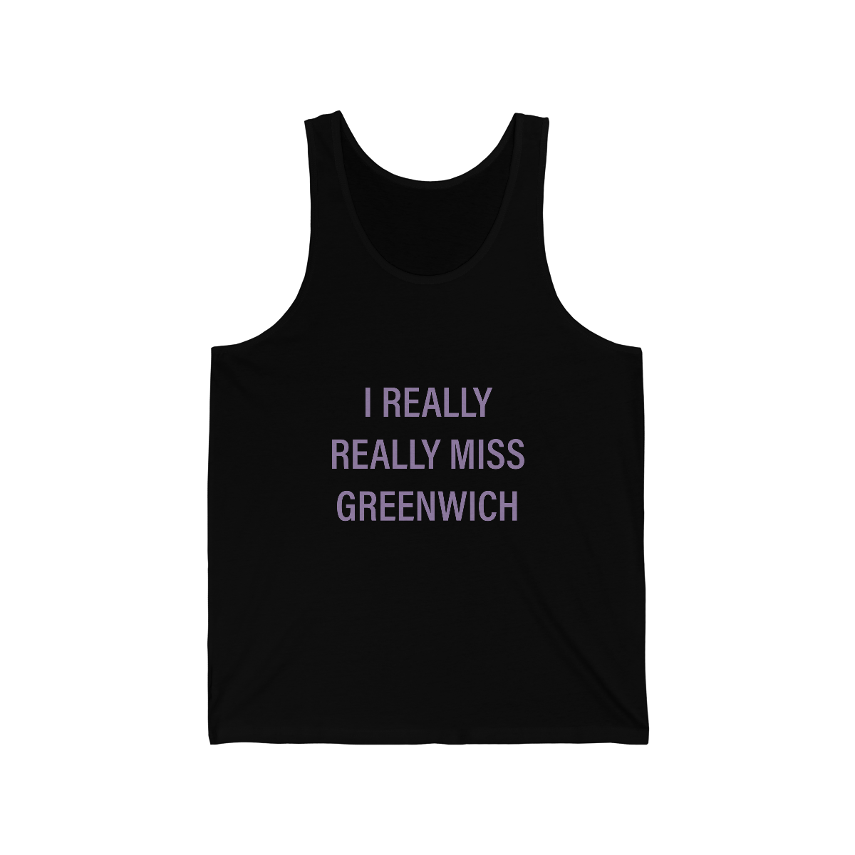 I Really Really Miss Greenwich Unisex Jersey Tank