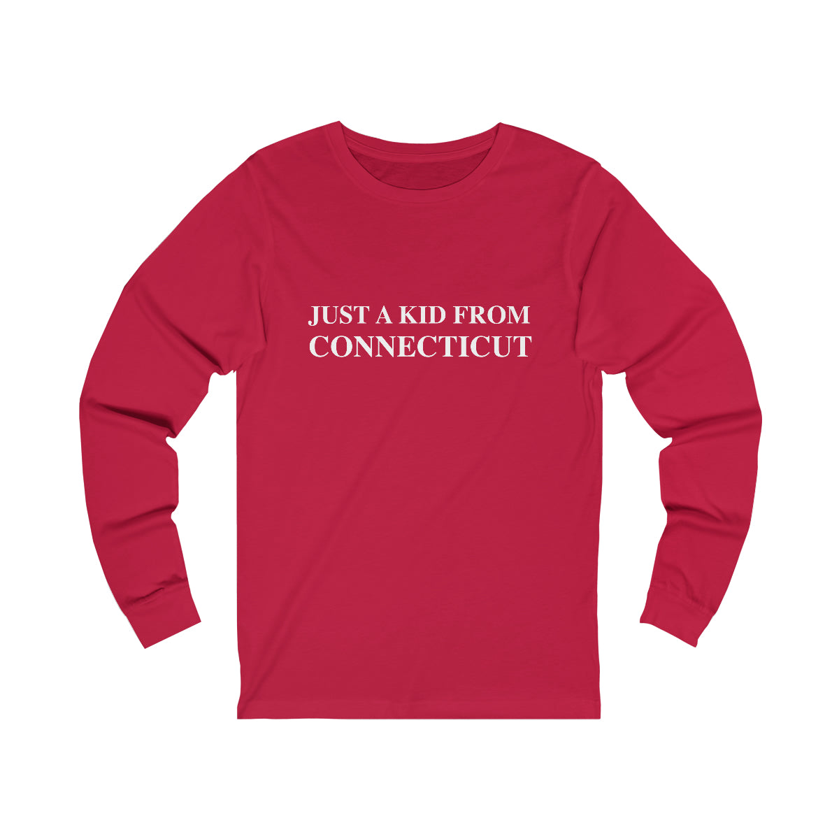 Just a Kid from Connecticut Unisex Jersey Long Sleeve Tee