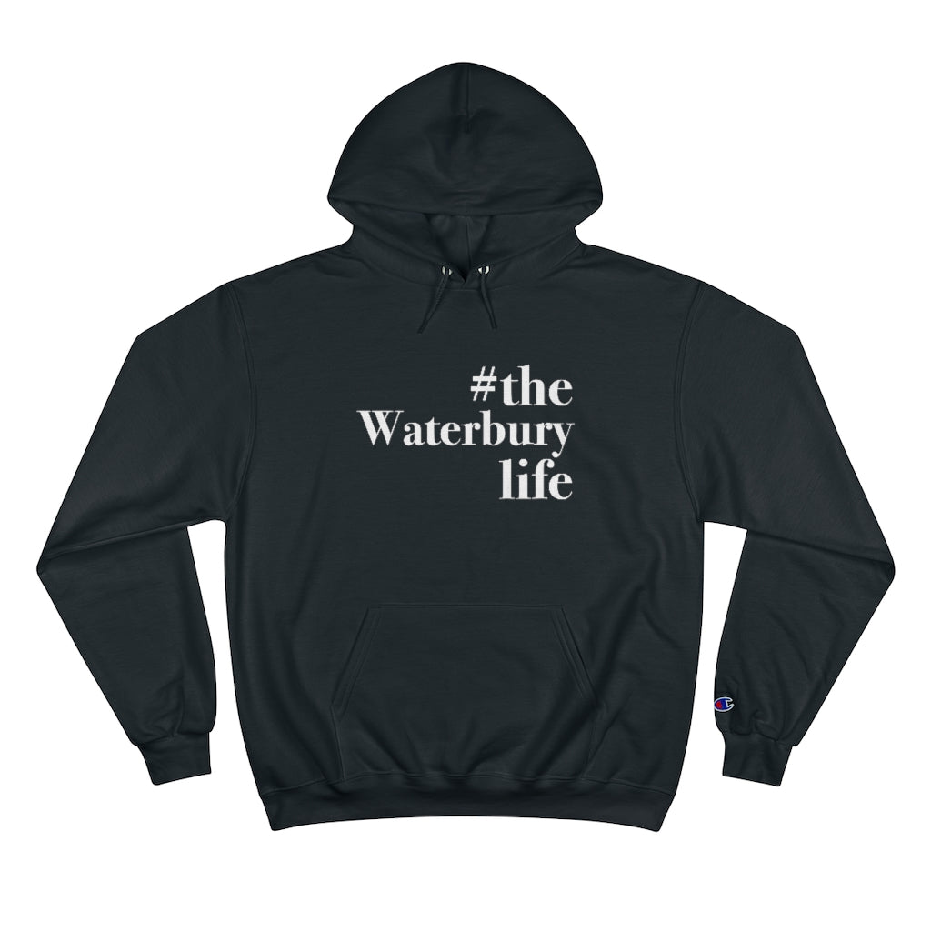 #thewaterburylife Champion Hoodie