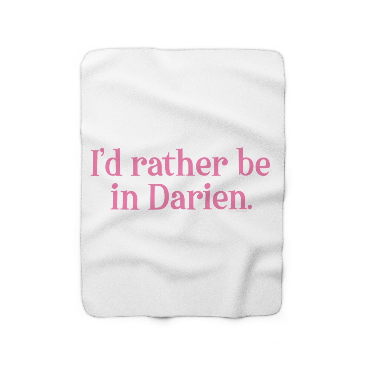 I'd rather be in darien ct blanket