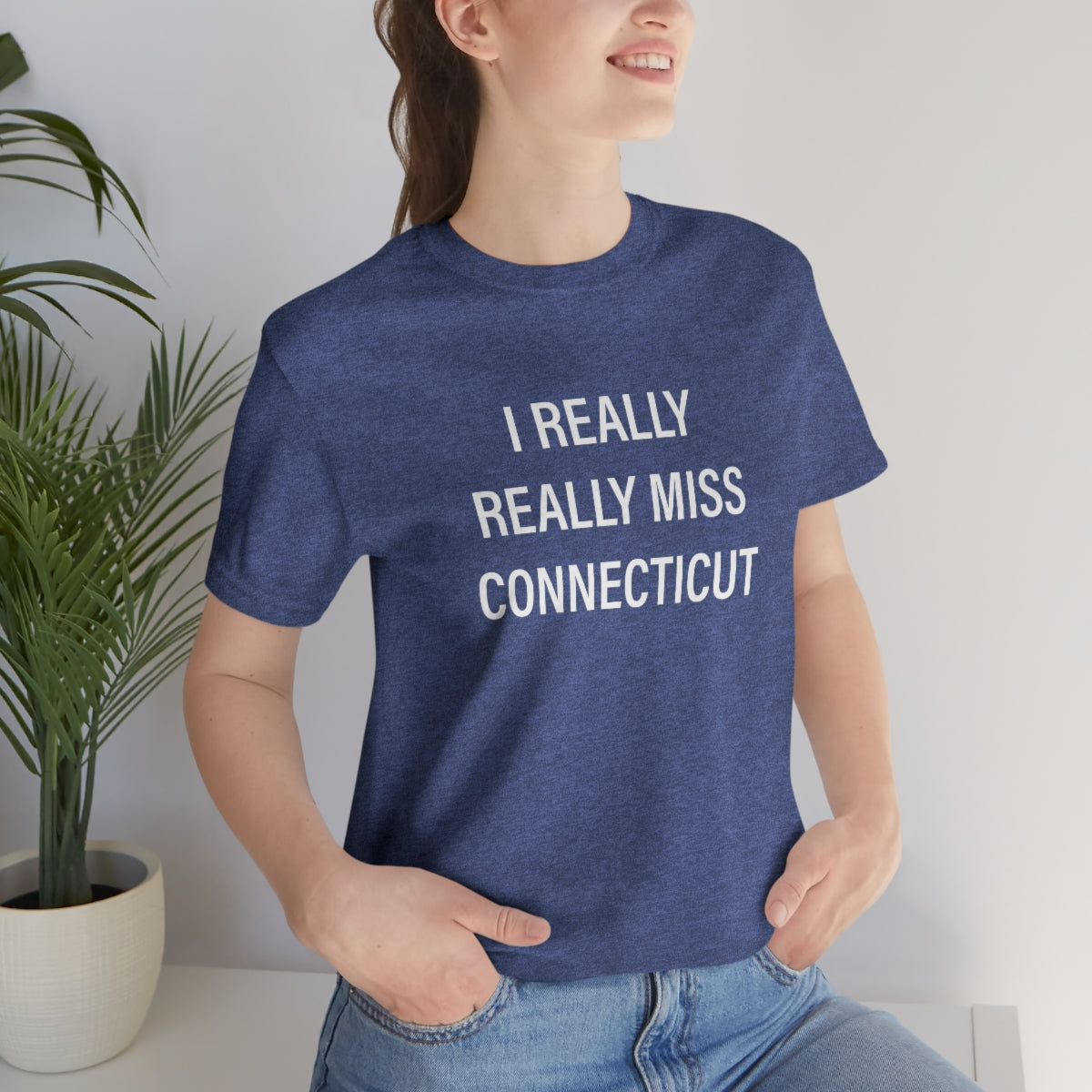 I Really Really Miss Connecticut Unisex Jersey Short Sleeve Tee