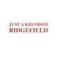 Just a kid from Ridgefield. Ridgefield, Connecticut tee shirts, hoodies sweatshirts, mugs and other apparel, home gifts and souvenirs. Proceeds of this collections goes to help Finding Ridgefield and Finding Connecticut’s brand. Free USA shipping