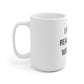 I Really Really Miss Westport White Ceramic Mug