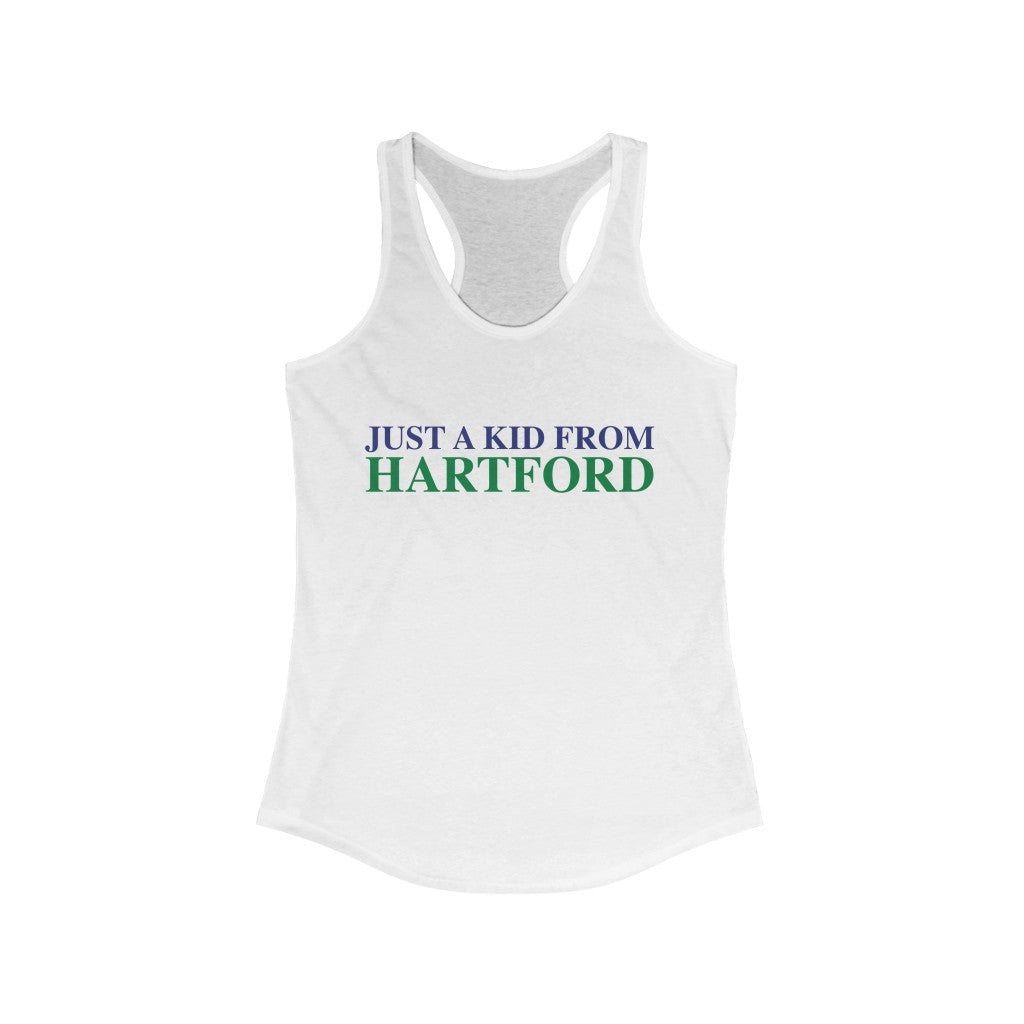 Just a kid from Hartford Women's Ideal Racerback Tank  Did you grow up in Hartford, Connecticut? Or know of someone who did? This collection is for someone who has those special Hartford memories.  Proceeds help grow Finding Connecticut's website and brand.   Click here to go back to our home page. 