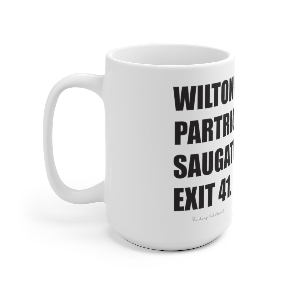 Wilton Road. Partrick Wetlands. Saugatuck River. Exit 41. White Ceramic Mug  How do you say Westport without saying Westport? Westport, Connecticut is filled with unique aspects. Each providing different elements that make up the town from historic to modern traditions.   Proceeds of this collection goes to help build Finding Westport and Finding Connecticut's  brands.