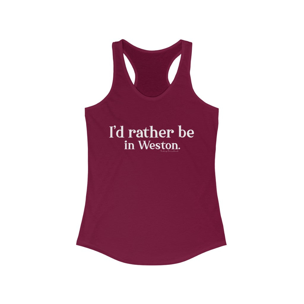 I’d rather be  in Weston.  Weston Connecticut tee shirts, hoodies sweatshirts, mugs and other apparel, home gifts and souvenirs. Proceeds of this collections goes to help Finding Connecticut’s brand. Free USA shipping 