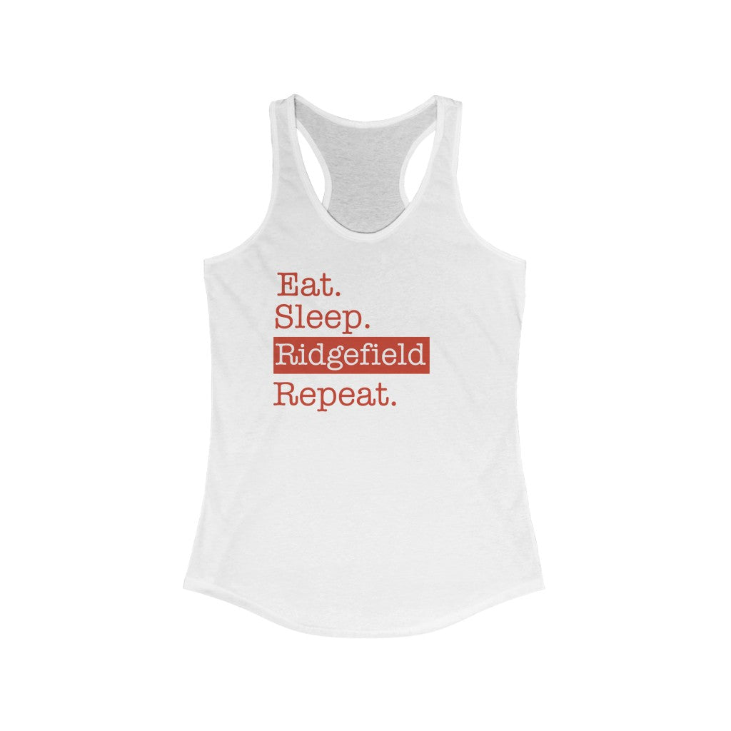 Eat. Sleep. Ridgefield. Repeat. Women's Ideal Racerback Tank