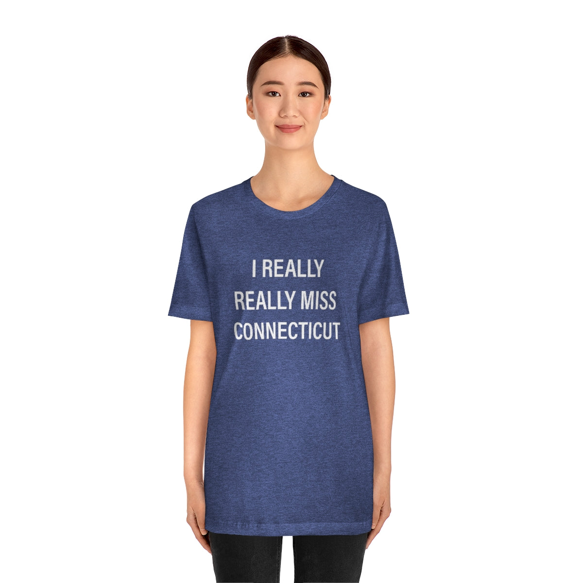 I Really Really Miss Connecticut Unisex Jersey Short Sleeve Tee