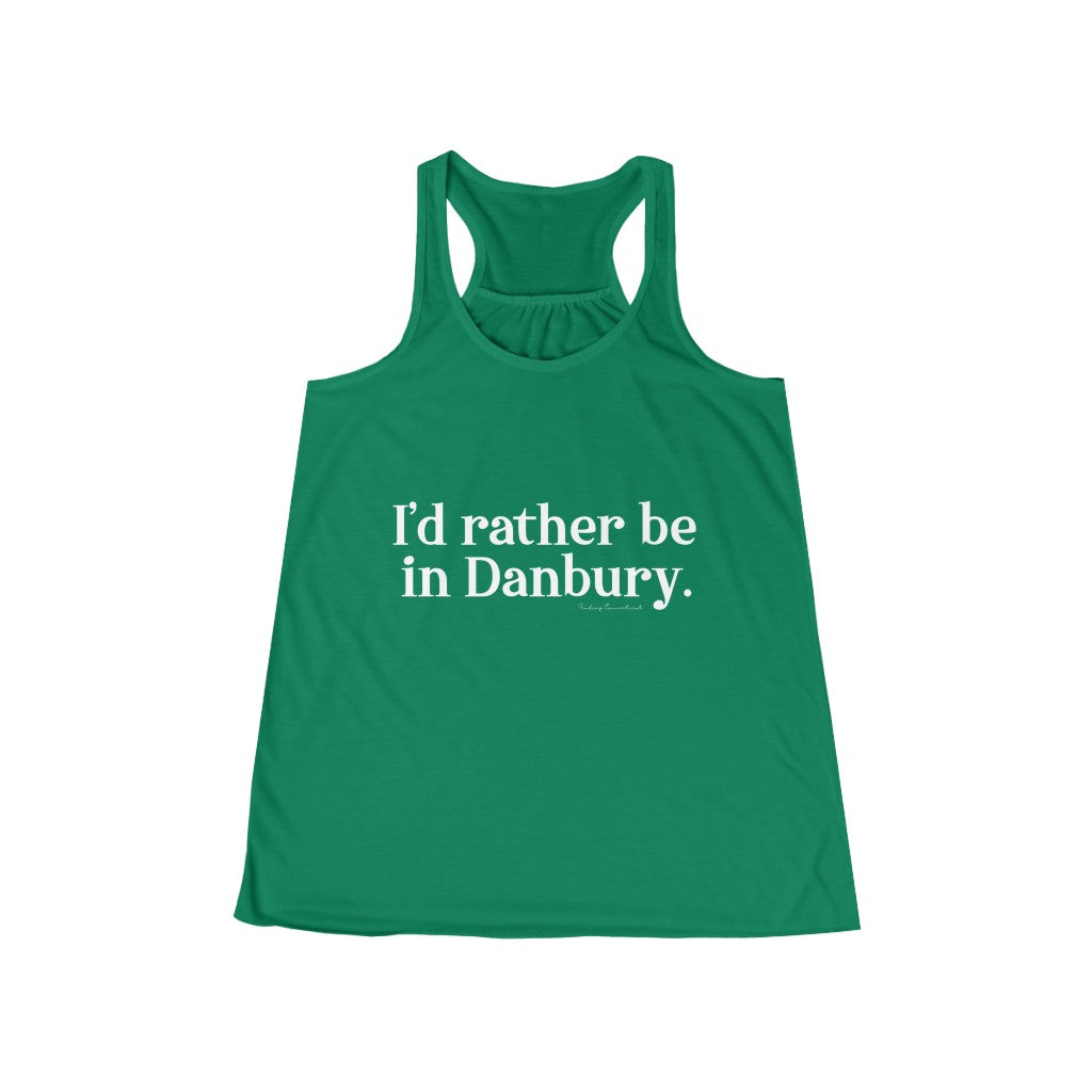 i'd rather be in danbury ct womens tank top shirt