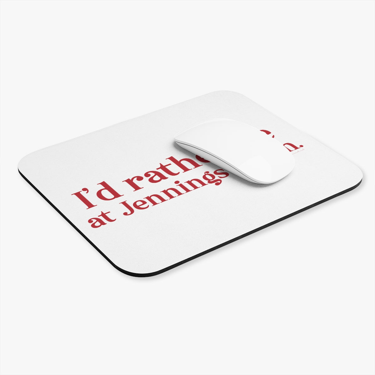 I'd rather be at Jennings Beach. Mouse Pad (Rectangle)