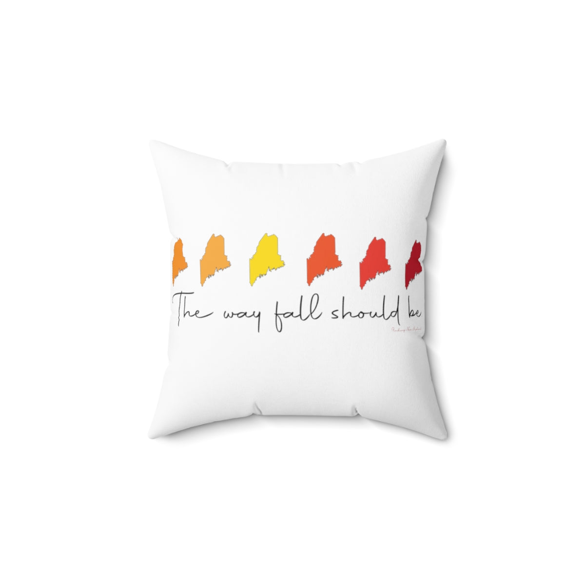 The Way Fall Should Be Spun Polyester Square Pillow