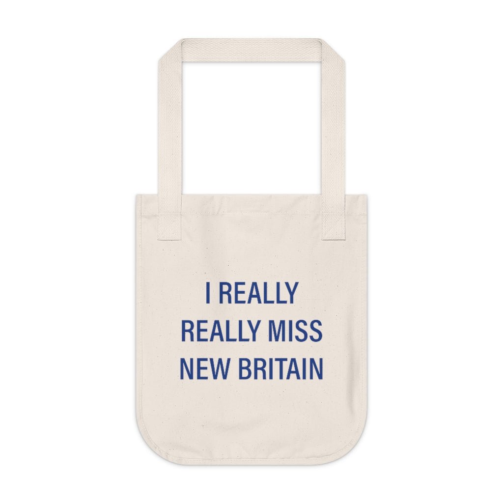 I Really Really Miss New Britain Organic Canvas Tote Bag