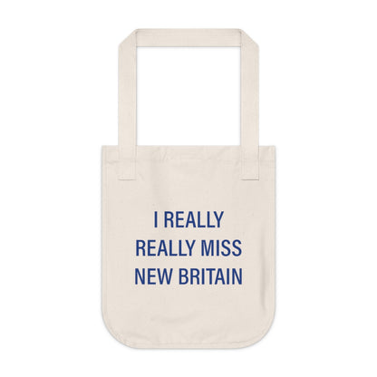 I Really Really Miss New Britain Organic Canvas Tote Bag