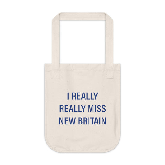 I Really Really Miss New Britain Organic Canvas Tote Bag