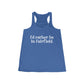 I'd rather be in Fairfield. Women's Flowy Racerback Tank