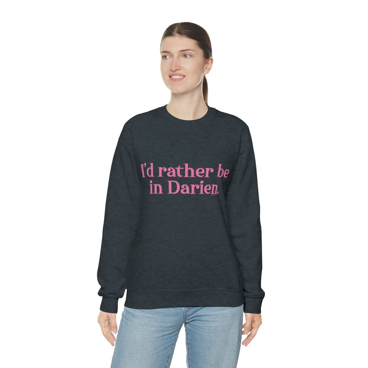 I'd rather be in Darien. Unisex Heavy Blend™ Crewneck Sweatshirt