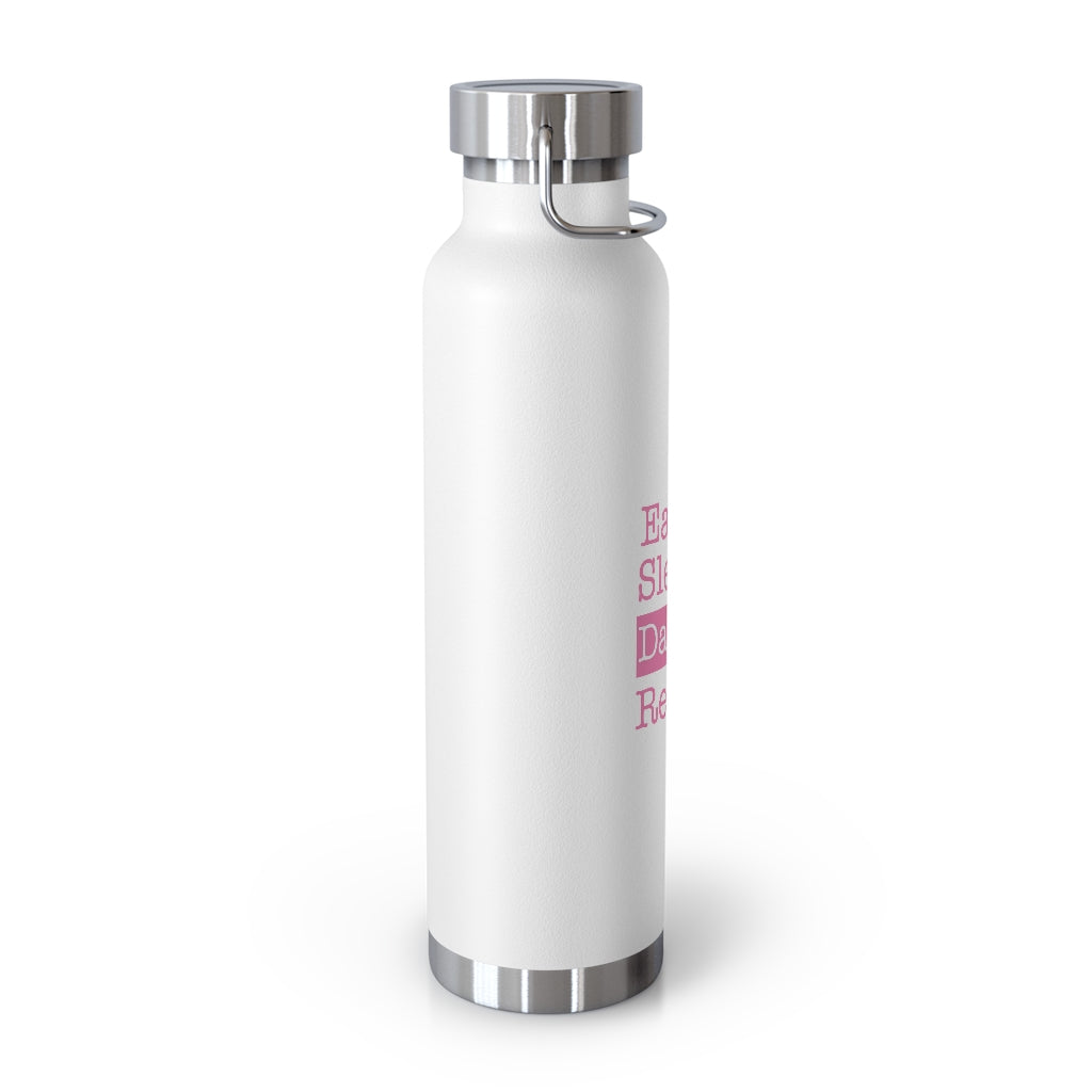 Eat. Sleep. Darien. Repeat. 22oz Vacuum Insulated Bottle