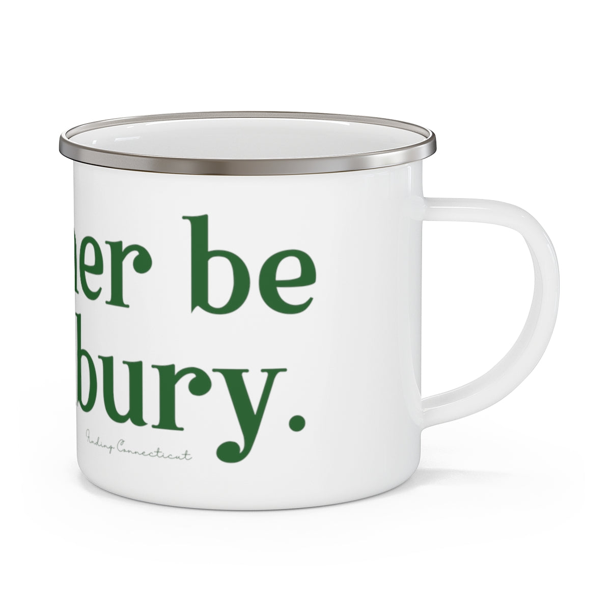 I'd rather be in danbury ct camping mug