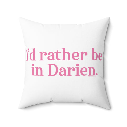 I'd rather be in darien  pillow and home decor