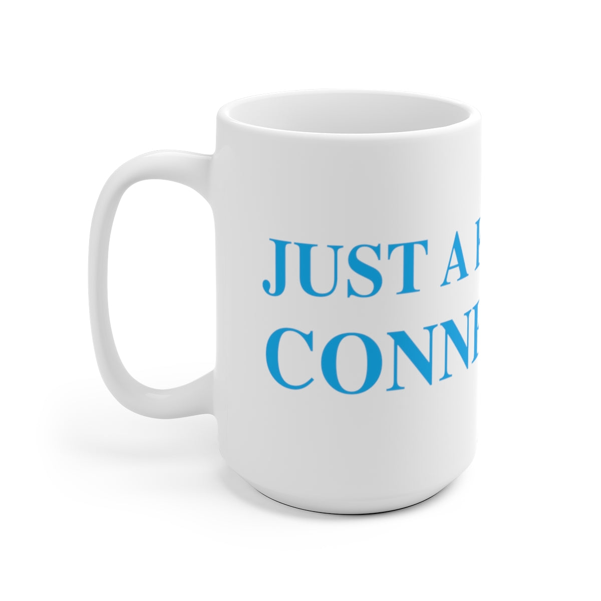 Just a kid from Connecticut White Ceramic Mug