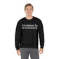 I'd rather be in Greenwich. Unisex Heavy Blend™ Crewneck Sweatshirt