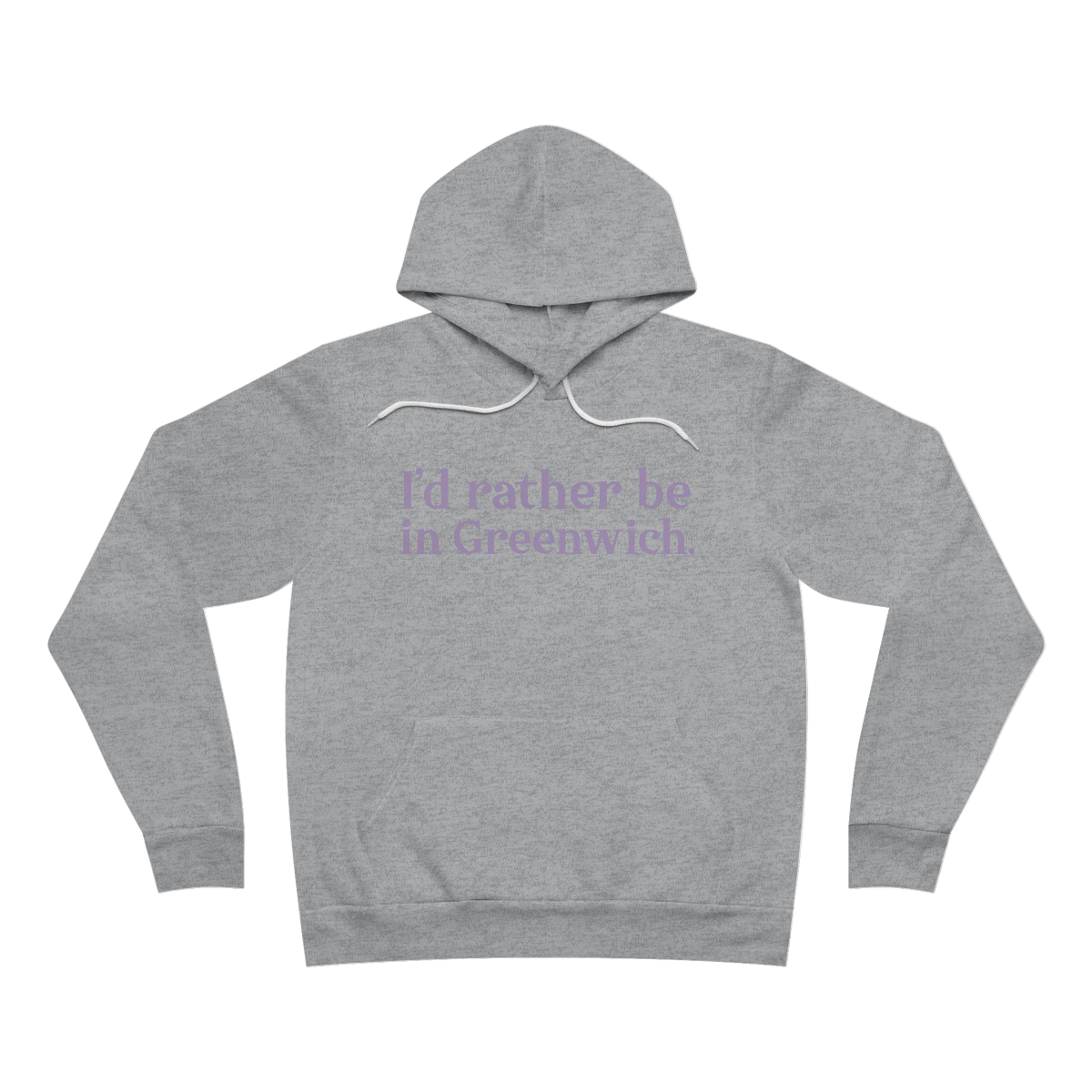 I'd rather be in Greenwich. Unisex Sponge Fleece Pullover Hoodie - Purple Print