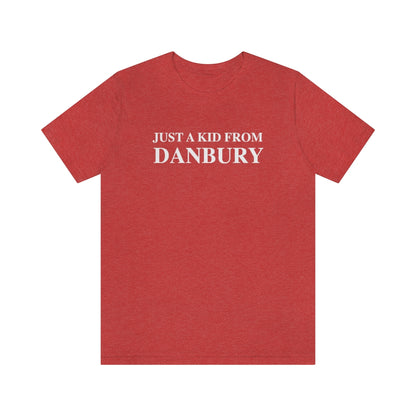 just a kid from danbury unisex tee shirts