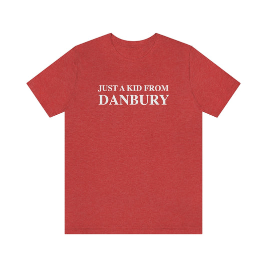 just a kid from danbury unisex tee shirts